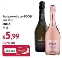 Futura Supermercati Prosecco extra dry DOCG/ rosè DOC BOLLA offerta