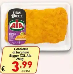 Ipercarni Cotoletta di tacchino Bigger XXL Aia offerta