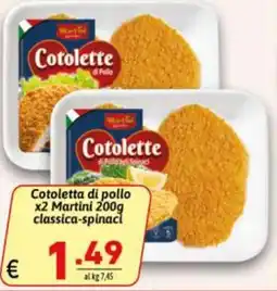 Ipercarni Cotolette di pollo Martini classica-spinaci offerta