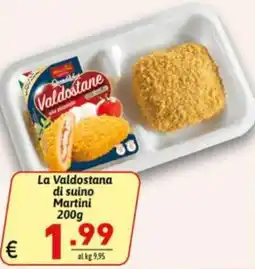 Ipercarni La Valdostana di suino Martini offerta