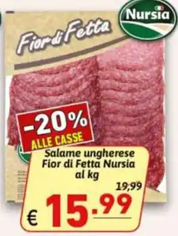 Ipercarni Salame ungherese Fior di Fetta Nursia offerta