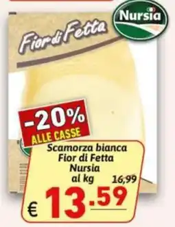 Ipercarni Scamorza bianca Fior di Fetta Nursia offerta