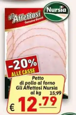 Ipercarni Petto di pollo al forno Gli Affettosi Nursia offerta