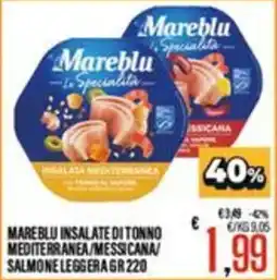 Supermercati EffePiù Mareblu insalate di tonno mediterranea/messicana/salmon leggera offerta