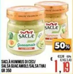 Supermercati EffePiù Saclà hummus di ceci/salsa guacamole/salsa thai offerta