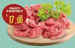 Supermercati EffePiù Straccetti di bovino adulto offerta