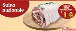 Supermercati EffePiù Porchetta di suino pronta da cuocere offerta