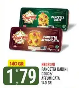 Tutto Buono Negroni Pancetta Dadini Dolce/Affumicata offerta