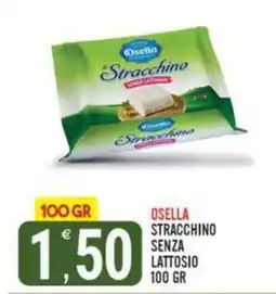 Tutto Buono Osella Stracchino senza lattosio offerta