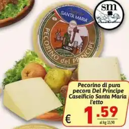 Ipercarni Pecorino di pura pecora Del Principe Caseificio Santa Maria offerta