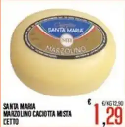 Supermercati EffePiù Santa Maria Marzolino Caciotta Mista offerta
