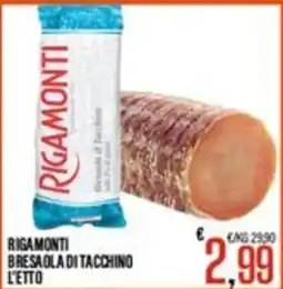 Supermercati EffePiù Rigamonti bresaola di tacchino offerta