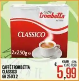 Supermercati EffePiù Caffè Trombetta Classico offerta