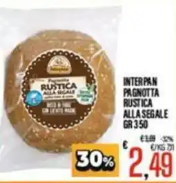Supermercati EffePiù Interpan Pagnotta Rustica alla Segale offerta