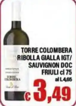 Top Supermercati Torre Colombera Ribolla Gialla IGT/Sauvignon DOC offerta