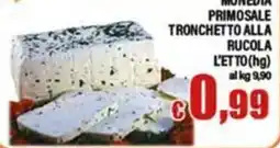 Top Supermercati Tronchetto alla rucola offerta