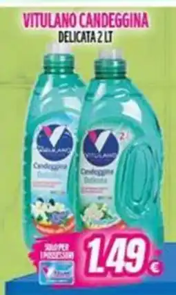 Vitulano Drugstore Vitulano candeggina delicata offerta
