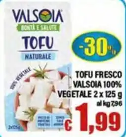 Top Supermercati Tofu Valsoia offerta