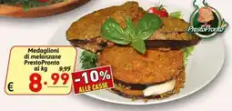 Ipercarni Medaglioni di melanzane PrestoPronto offerta