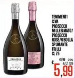 Supermercati EffePiù Tenimenti Civa Prosecco Millesimato/Prosecco Rose/Ribolla Spumante Friuli offerta