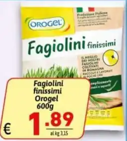 Ipercarni Fagiolini finissimi Orogel offerta