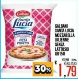 Supermercati EffePiù Galbani Santa Lucia mozzarella julienne senza lattosio offerta