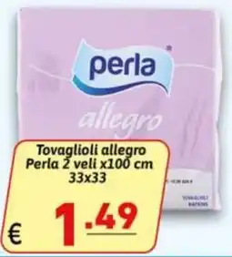 Ipercarni Tovaglioli allegro Perla offerta