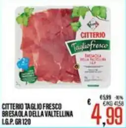 Supermercati EffePiù Citterio taglio fresco bresaola della valtellina offerta