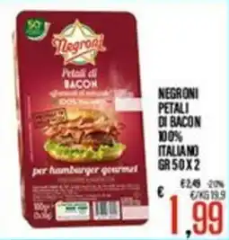 Supermercati EffePiù Negroni petali di bacon offerta
