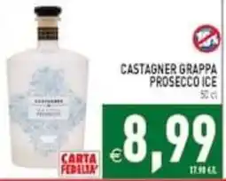 Supermercati Agorà Castagner Grappa Prosecco Ice offerta