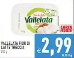 Supermercati Agorà Vallelata fior di latte treccia offerta