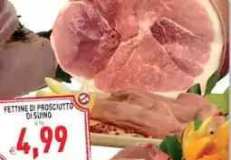 Supermercati Agorà Fettine di prosciutto di suino offerta