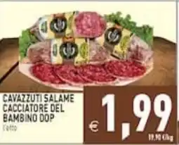 Supermercati Agorà Cavazzuti salame cacciatore del bambino DOP offerta