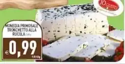 Supermercati Agorà Monedia primosale tronchetto alla rucola offerta