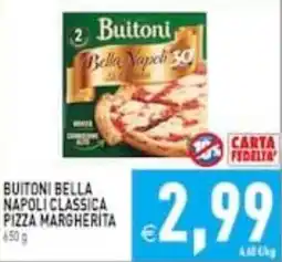Supermercati Agorà Buitoni Bella Napoli Classica Pizza Margherita offerta