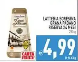 Supermercati Agorà Latteria Sorensina Grana Padano Riserva 24 Mesi offerta