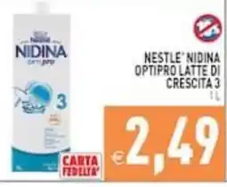 Supermercati Agorà Nestlé Nidina Optipro Latte di Crescita 3 offerta