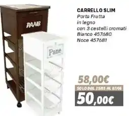 Orizzonte Carrello Slim Porta Frutta offerta
