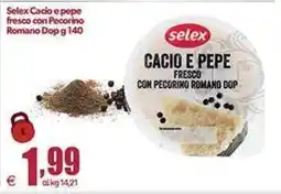 Elite Selex Cacio e pepe fresco con Pecorino Romano Dop offerta