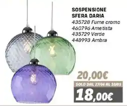 Orizzonte Sospensione Sfera Daria offerta