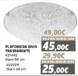 Orizzonte Plafoniera bivio trasparente offerta