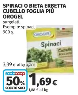 Coop Spinaci O Bieta Erbetta Cubello Foglia Più Orogel offerta