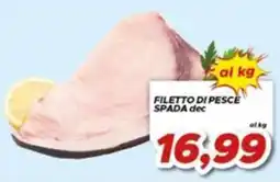 MA Supermercati Filetto di pesce spada dec offerta