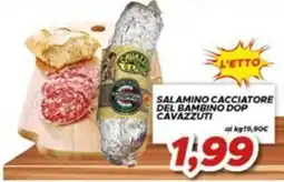 MA Supermercati Salamino cacciatore del bambino Dop Cavazzuti offerta