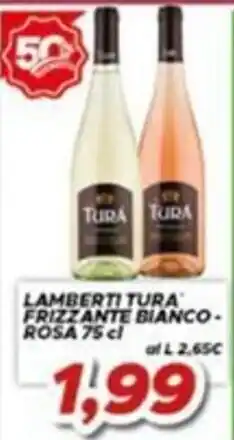 MA Supermercati Lamberti Tura Frizzante Bianco - Rosa offerta