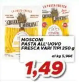MA Supermercati Mosconi pasta all'uovo fresca offerta