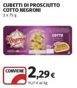 Coop Superstore Cubetti di prosciutto cotto Negroni offerta