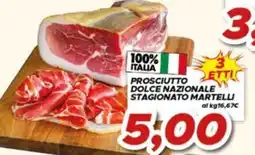 MA Supermercati Prosciutto dolce nazionale stagionato Martelli offerta