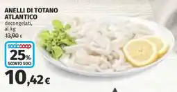 Coop Superstore Anelli di totano atlantico offerta