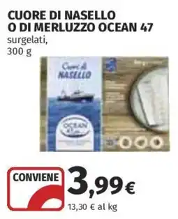 Coop Superstore Cuore di nasello o di merluzzo ocean 47 offerta